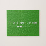 i'll b a gentleman  Puzzles