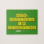  NXN!! VOETSEK   I'M STUDYING  Puzzles