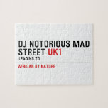 Dj notorious mad Street  Puzzles
