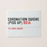 Coronation Quiche  (piss up)  Puzzles