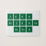 yeah
 science
  bitch  Puzzles