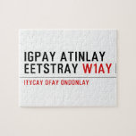 Igpay Atinlay Eetstray  Puzzles