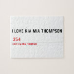 I LOVE KIA MIA THOMPSON    Puzzles