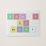 what's 
 up
 baby?  Puzzles