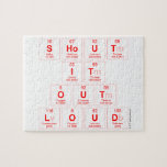 Shout
 It
 Out
 Loud  Puzzles