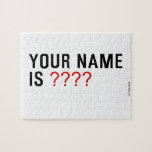 Your Name is  Puzzles
