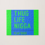 thug life  nigga  Puzzles