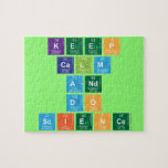 KEEP
 CALM
 AND
 DO
 SCIENCE  Puzzles