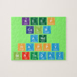KEEP
 CALM
 AND
 HAPPY
 BIRTHDAY  Puzzles