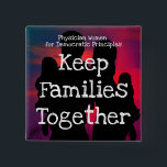 PWDP families button pin<br><div class="desc">Keep families together button pin</div>