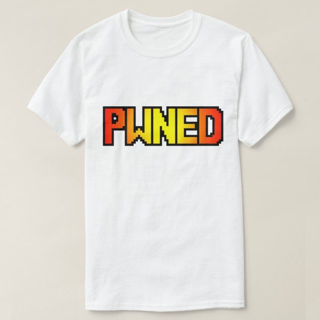PWNED T-Shirt (Design Front)