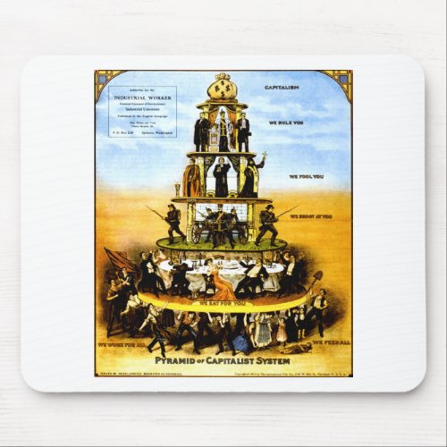Pyramid Of The Capitalist System Anti_Capitalism Mouse Pad