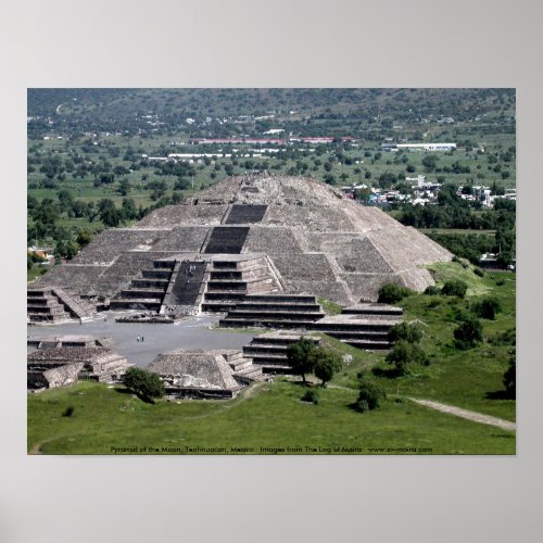 Pyramid of the Moon Teotihuacan Mexico Poster