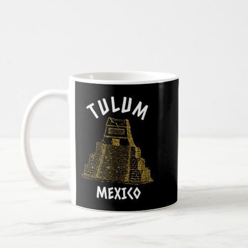 Pyramids and Mayan Ruins Tulum Mexico Vacation  Coffee Mug