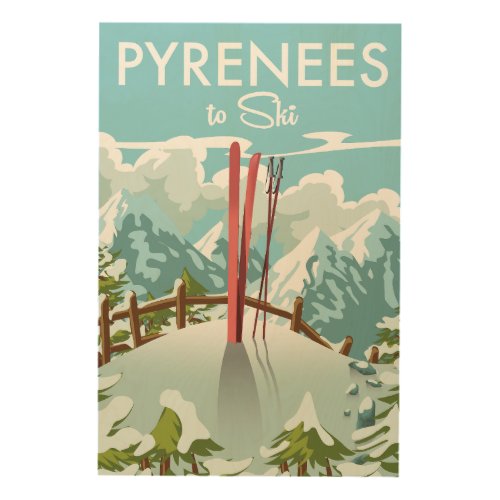 Pyrenees To Ski travel print Wood Wall Art