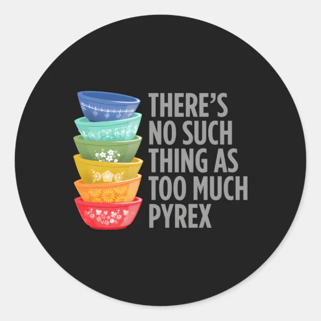 Pyrex Collector Kitchen Mixing Bowls Classic Round Sticker | Zazzle