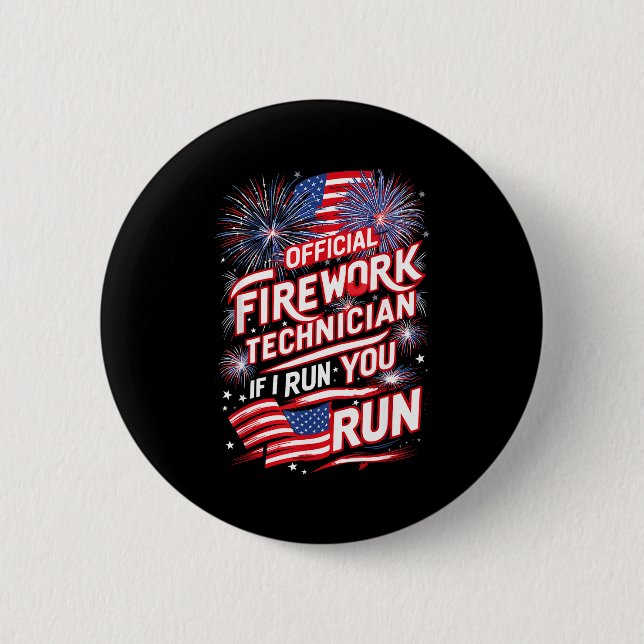 Pyro-technician Firework Technician 4th Of July Fu Button (Front)