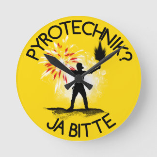 pyrotechnics? Yes, please. Round Clock