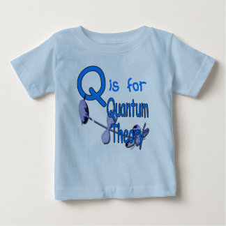 Q Is For Quantum Theory Baby T-Shirt