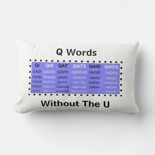 Q Words with no U lumbar pillow