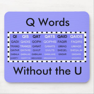 Q Words without the U mousepad