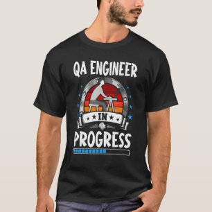 Qa Engineer In Progress Trainee Student T-Shirt