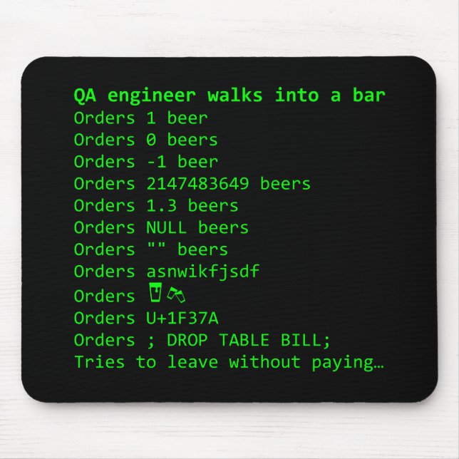 QA Engineer orders a beer Mouse Pad (Front)
