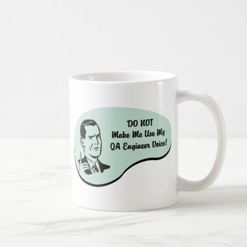 QA Engineer Voice Coffee Mug