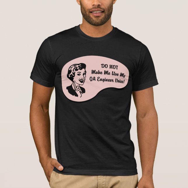 QA Engineer Voice T-Shirt (Front)