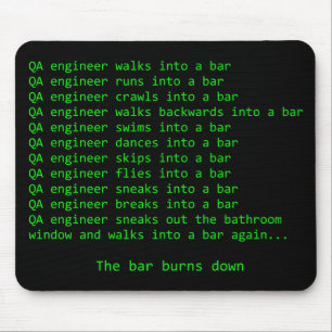 QA Engineer walks into a bar Mouse Pad