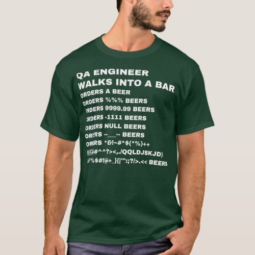 QA Engineer walks into a Bar  T_Shirt