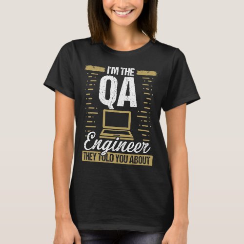 QA Engineering Code Quality Assurance Software T_Shirt