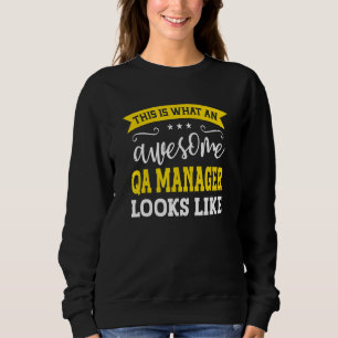 QA Manager Job Title Employee Funny Worker QA Mana Sweatshirt