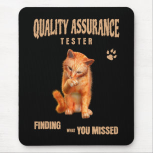 QA Tester Cat Humor Mouse Pad