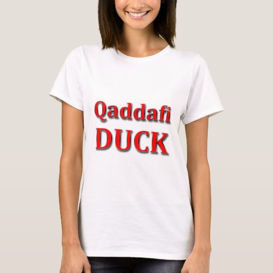 qaddafi DUCK T-Shirt