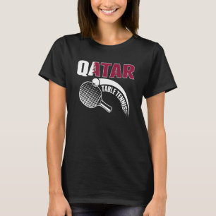 Qatar Table Tennis Support Qatari Ping Pong Team T-Shirt