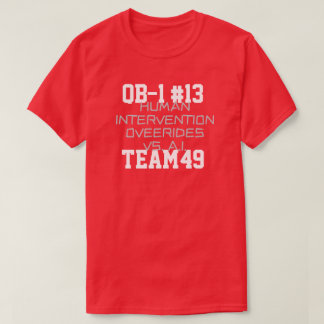 QB-13 INTERVENTION OVER A. I.     T-Shirt
