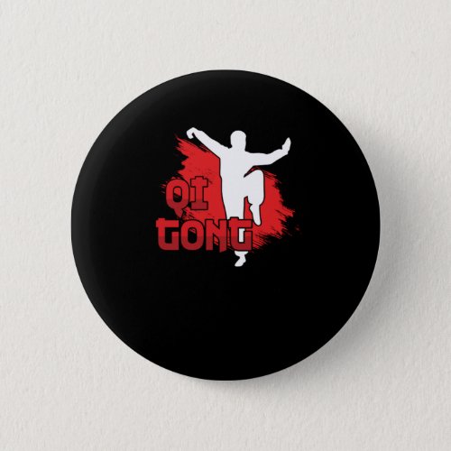 Qi Gong Chinese Funny Martial Arts Gift Button