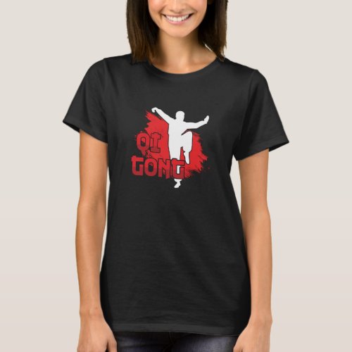 Qi Gong Chinese Funny Martial Arts Gift T_Shirt