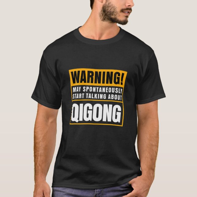 Qi Gong Practitioners Yoga Taoist Arts Gift Qigong T-Shirt (Front)