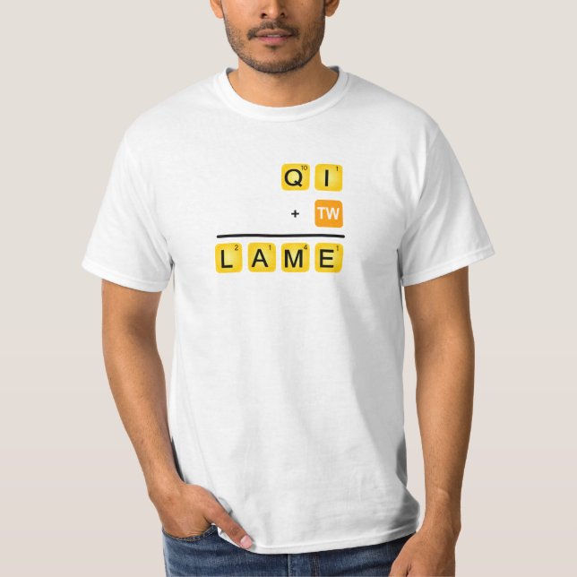 QI is LAME! T-Shirt (Front)