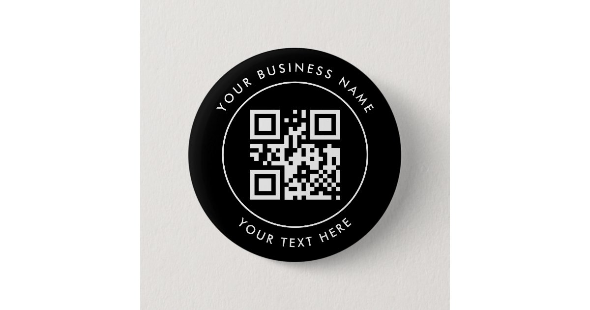 QR Code and Custom Text Personalized Black Button | Zazzle