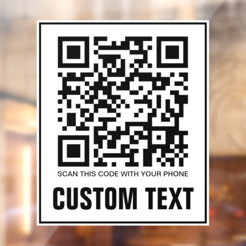 QR code and custom text scan this code Window Cling