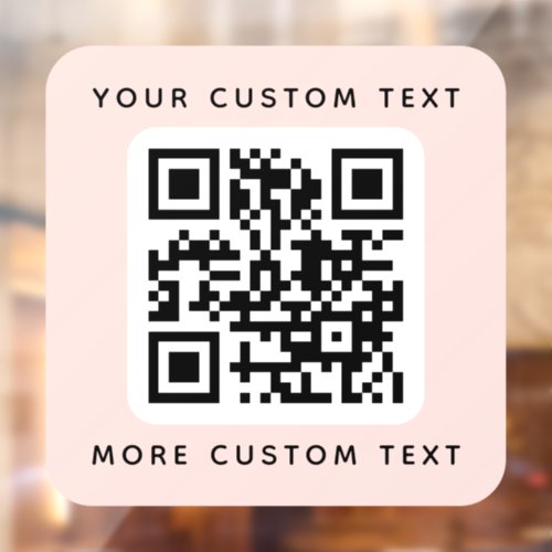 QR code and custom text top and bottom blush pink Window Cling