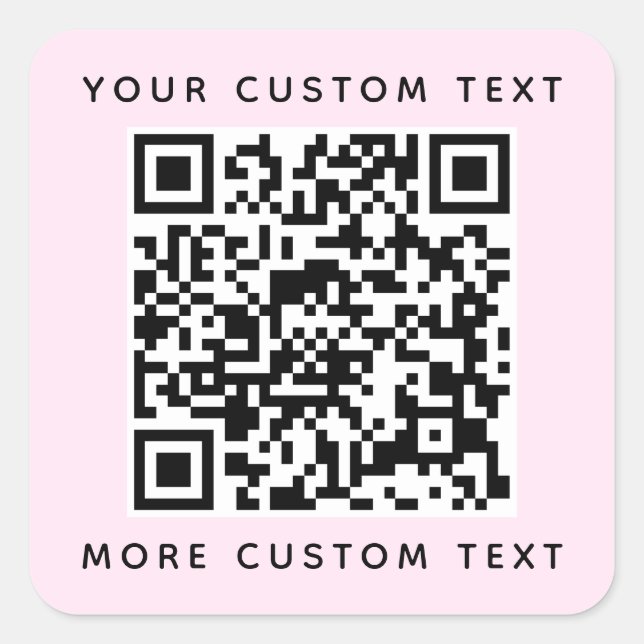 QR code and custom text top and bottom light pink  Square Sticker (Front)