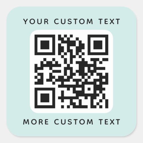 QR code and text top and bottom light aqua blue Square Sticker