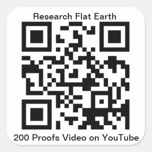 QR Code for 200 Proofs Earth is Flat by Eric Dubai Square Sticker