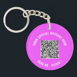 QR Code Info Your Special Message Keychain Gift<br><div class="desc">Choose Colors and Font - Your Special QR Code Info and Custom Text Personalized Modern Gift - Add Your QR Code - Image or Logo - photo / Text - Name or other info / message - Resize and Move or Remove / Add Elements - Image / Text with Customization...</div>