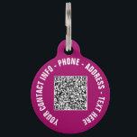 QR Code Scan Info and Text Pet ID Tag Your Colors<br><div class="desc">Custom Colors and Font - Personalized Your QR Code Info Custom Text Professional Modern Design Pet ID Tags - Add Your QR Code - Image or Logo / Name - Text - E-mail or Phone - Contact Information / Address - Resize and Move or Remove / Add Elements - Image...</div>