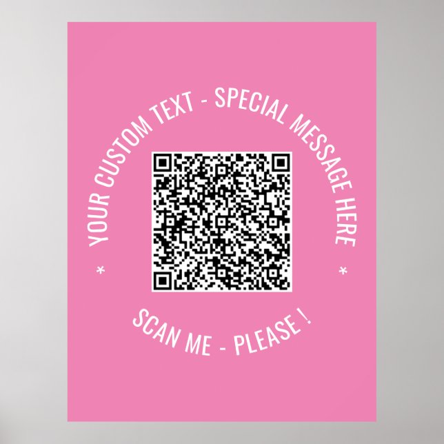 QR Code Scan Info Custom Text and Colors Poster (Front)